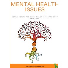 Mental Health Issues 平裝版, Lulu.com, 英文