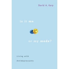 (英文圖書) Is It Me or My Meds?: Living with Antidepressants 平裝版, Harvard University Press, 英文