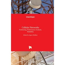 (英文圖書) Cellular Networks: Positioning Performance Analysis Reliability 精裝版, Intechopen, 英文