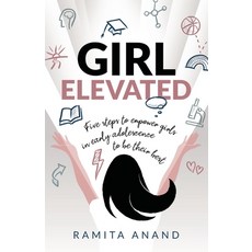 (英文圖書) Girl Elevated: 5 steps to empower girls in early adolescence to be their best 平裝版, Rethink Press, 英文