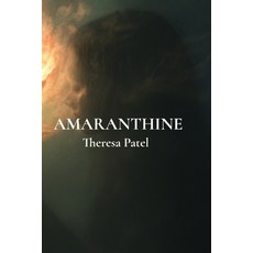 (英文圖書) Amaranthine 平裝版, Theresa Patel, 英文