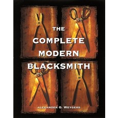 (英文圖書) The Complete Modern Blacksmith 平裝版, Ten Speed Press, 英文