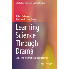 (英文圖書) Learning Science Through Drama: Exploring International Perspectives 平裝版, Springer, 英文