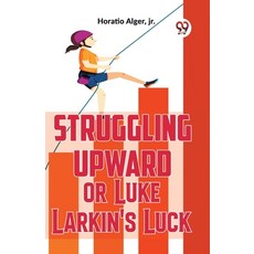 (英文圖書) Struggling Upward Or Luke Larkin'S Luck 平裝版, Double 9 Books, 英文