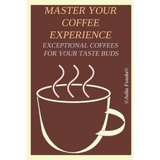 (英文圖書) Master Your Coffee Experience 平裝版, Independently Published, 英文