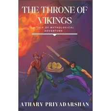 (英文圖書) The Throne of Vikings: A tale of Mythological Adventure 平裝版, Independently Published, 英文