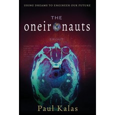 (英文圖書) The Oneironauts: Using dreams to engineer our future 平裝版, Paul Kalas, 英文