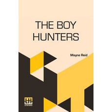 (英文圖書)The Boy Hunters: Or Adventures In Search Of A White Buffalo 平裝版, Lector House, 英文