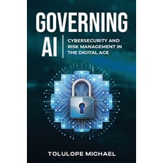 (英文圖書) Governing AI: Cybersecurity and Risk Management in the Digita Age 平裝版, Excelmindcyber LLC, 英文