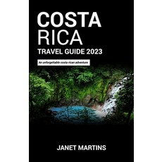 (英文圖書) Costa Rica Travel Guide 2023: An unforgettable costa rican adventure 平裝版, Independently Published, 英文