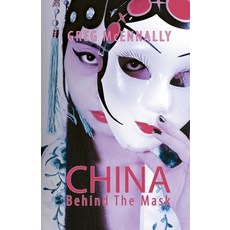 China - Behind The Mask 平裝版, Austin Macauley, 英文
