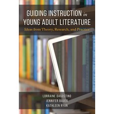 Guiding Instruction in Young Adult Literature: Ideas from Theory Research and Practice 精裝版, Rowman & Littlefield Publis..., 英文