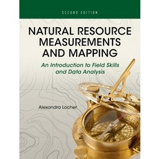Natural Resource Measurements and Mapping: An Introduction to Field Skills and Data Analysis 精裝版, Cognella Academic Publishing, 英文