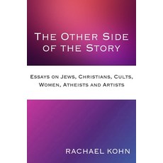 (英文圖書) The Other Side of the Story: Essays on Jews Christians Cults Women Atheists and Artists 平裝版, ATF Press, 英文