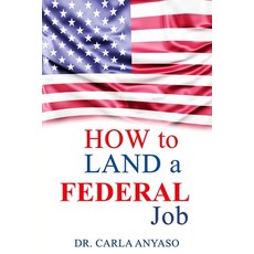 (英文圖書) How to Land a Federal Job 平裝版, Independently Published, 英文