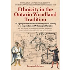 (英文圖書) Ethnicity in the Ontario Woodland Tradition: The Algonquin and Huron Alliance a... 平裝版, Tellwell Talent, 英文