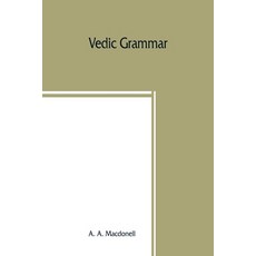 (英文圖書) Vedic grammar 平裝版, Alpha Edition, 英文