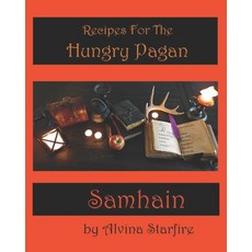 (英文圖書) Recipes for the Hungry Pagan: Samhain 平裝版, Independently Published, 英文