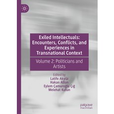 (英文圖書) Exiled Intellectuals: Encounters Conflicts and Experiences in Transnational C... 精裝版, Palgrave MacMillan, 英文