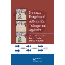 Multimedia Encryption and Authentication Techniques and Applications 平裝版, Auerbach Publications, 英文