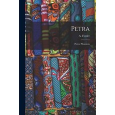 (英文圖書) Petra: Perea: Phoenicia 平裝版, Legare Street Press, English