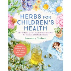 (英文圖書) Herbs for Children's Health 3rd Edition: How to Make and Use Gentle Herbal Remedies for Comm... 平裝版, Storey Publishing, 英文