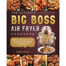 (英文圖書) The Ultimate Big Boss Air Fryer Cookbook: Newest Creative & Savory Recipes for Beginners and... 平裝版, Amber Brady, 英文