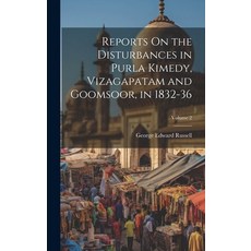 (英文圖書) Reports On the Disturbances in Purla Kimedy Vizagapatam and Goomsoor in 1832-36; Volume 2 精裝版, Legare Street Press, 英文