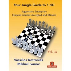 (英文圖書) Your Jungle Guide to 1.D4! - Volume 1a: Aggressive Enterprise - Qga and Minors 平裝版, Thinkers Publishing, 英文