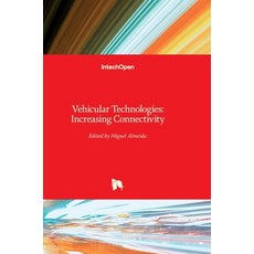(英文圖書) Vehicular Technologies: Increasing Connectivity 精裝版, Intechopen, 英文
