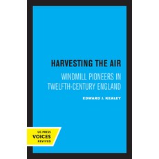(英文圖書) Harvesting the Air: Windmill Pioneers in Twelfth-Century England 平裝版, University of California Press, 英文