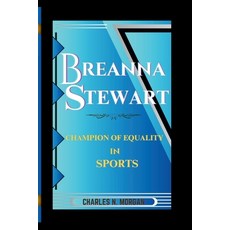 (英文圖書) Breanna Stewart: Champion of Equality in Sports 平裝版, Independently Published, 英文