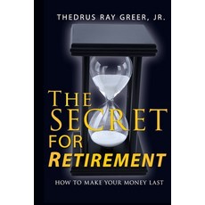 (英文圖書) The Secret for Retirement: How to Make Your Money Last 平裝版, Independently Published, 英文