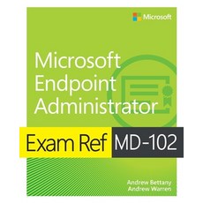 (英文圖書) Exam Ref MD-102 Microsoft Endpoint Administrator 平裝版, Microsoft Press, 英文