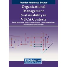 (英文圖書) Organizational Management Sustainability in VUCA Contexts 精裝版, IGI Global, 英文