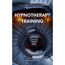 (英文圖書) Hypnotherapy Training 平裝版, Artem Kudelia PhD, 英文