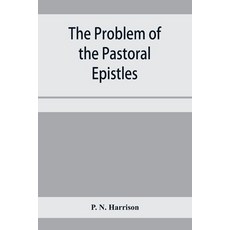 (英文圖書) The problem of the Pastoral epistles 平裝版, Alpha Edition, 英文