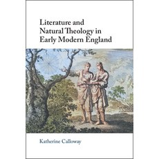 (英文圖書) Literature and Natural Theology in Early Modern England 精裝版, Cambridge University Press, 英文