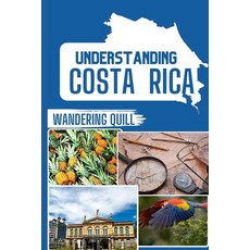 (英文圖書) Understanding Costa Rica: A Historical and Cultural Companion for Travelers 平裝版, Independently Published, 英文