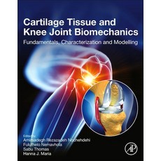(英文圖書) Cartilage Tissue and Knee Joint Biomechanics: Fundamentals Characterization and Modelling 平裝版, Academic Press, 英文