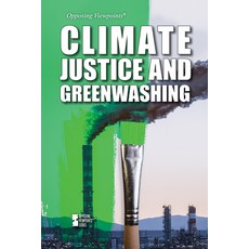 (英文圖書) Climate Justice and Greenwashing 平裝版, Greenhaven Publishing, 英文