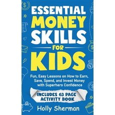 (英文圖書)Essential Money Skills for Kids: Fun Easy Lessons on How to Earn Save Spend ... 精裝版, Independent Publisher, 英文