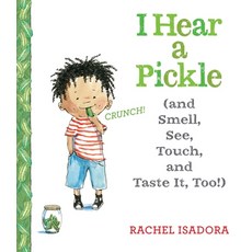 (英文圖書)I Hear a Pickle: And Smell See Touch & Taste It Too! 精裝版, Nancy Paulsen Books, 英文