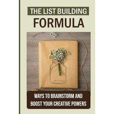 (英文圖書) The List Building Formula: Ways To Brainstorm And Boost Your Creative Powers: Use Giveaway Pr... 平裝版, Independently Published, 英文
