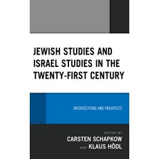 (英文圖書) Jewish Studies and Israel Studies in the Twenty-First Century: Intersections and Prospects 平裝版, Lexington Books, 英文