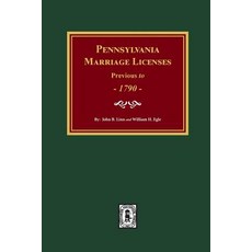 (英文圖書) Pennsylvania Marriage Licenses Previous to 1790 平裝版, Southern Historical Press, 英文