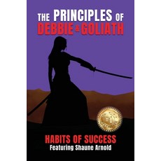 (英文圖書) The Principles of Debbie & Goliath - Habits of Success 平裝版, Integrity Publishing (WA), 英文