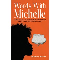 (英文圖書) Words With Michelle: Inspirational Conversations With Today's Black Canadian Ch... 平裝版, Michelle Joseph, 英文