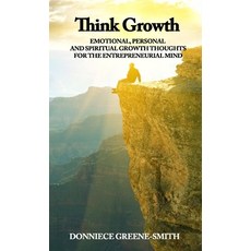 (英文圖書) Think Growth - Emotional Personal and Spiritual Growth Thoughts for Entrepreneurs 平裝版, Beginners Publishing House, 英文