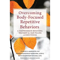 (英文圖書) Overcoming Body-Focused Repetitive Behaviors: A Comprehensive Behavioral Treatment for Hair P... 平裝版, New Harbinger Publications, 英文